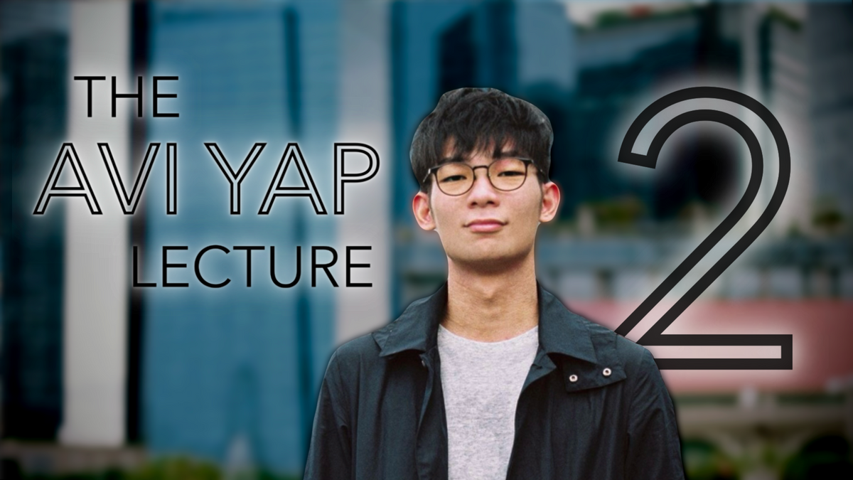 The Avi Yap Lecture 2