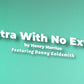 Extra With No Extra